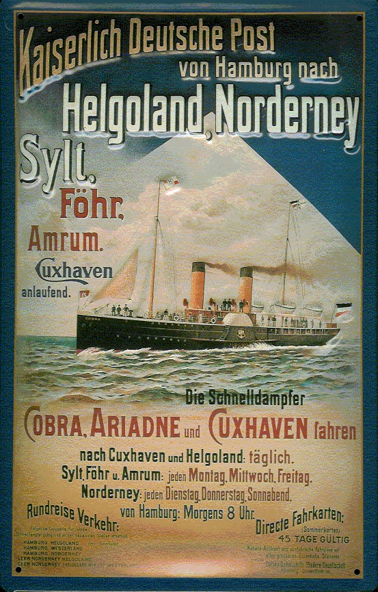 Blechschild Kaiserlich Deutsche Post Cuxhaven Helgoland Dampfer Schiff Schild Nostalgieschild