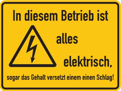 alu-in-diesem-betrieb Aluminium Schild In diesem Betrieb ist alles elektrisch Alu Humor Metallschild