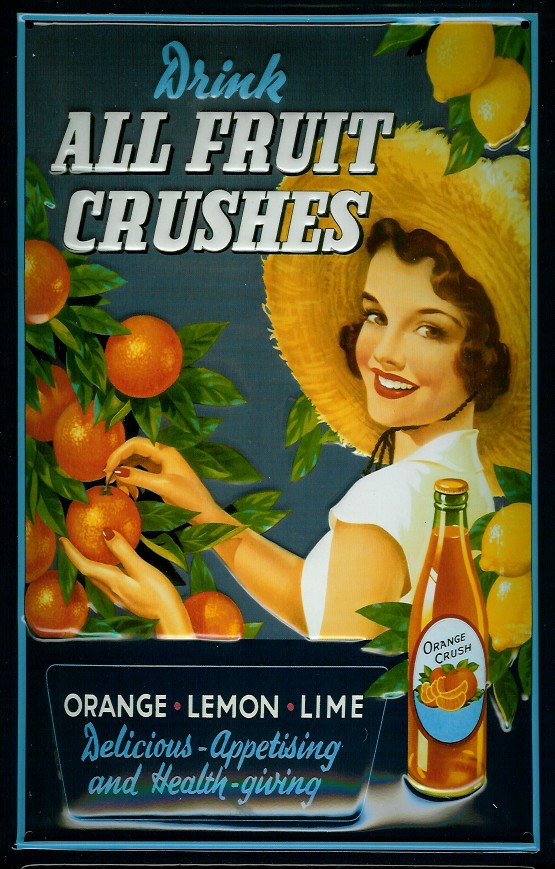 B368-Orange-Crush Blechschild All fruit Crushes Orangensaft Reklame Schild Nostalgieschild