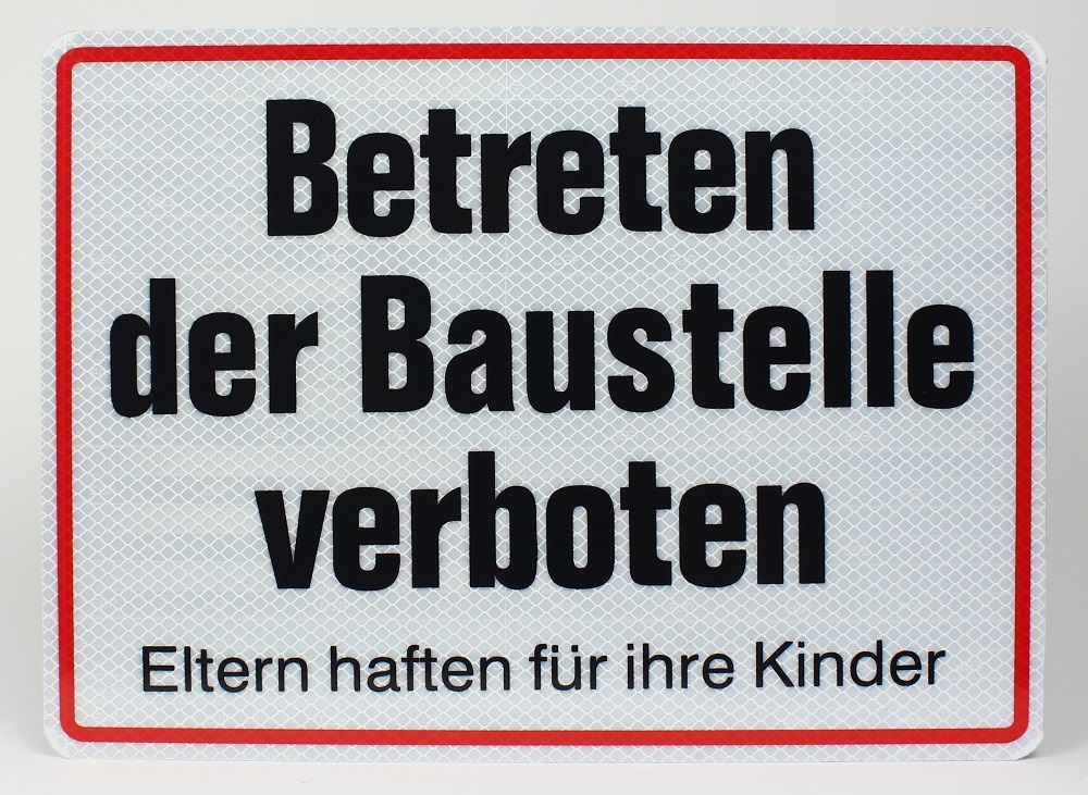 IMG_8349 Reflektierendes Aluminium Schild Betreten der Baustelle verboten