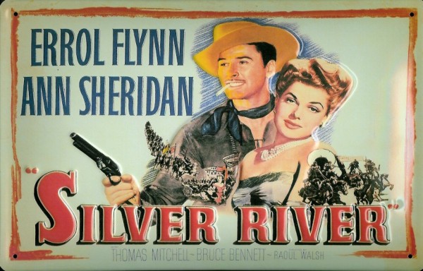 Blechschild Nostalgieschild Silver River Errol Flynn Filmplakat