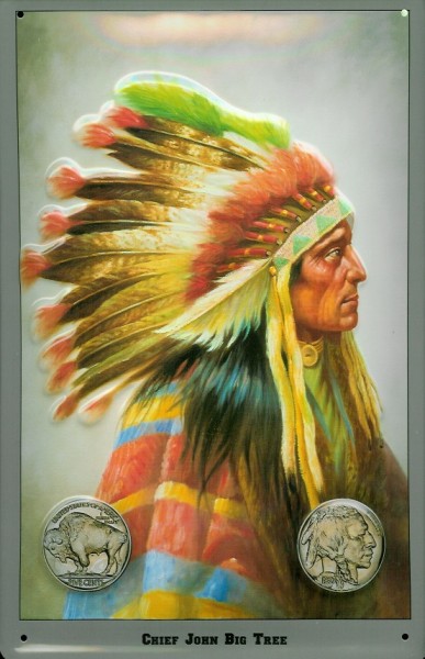 Blechschild Nostalgieschild Indianer Häuptling Chief John Big Tree